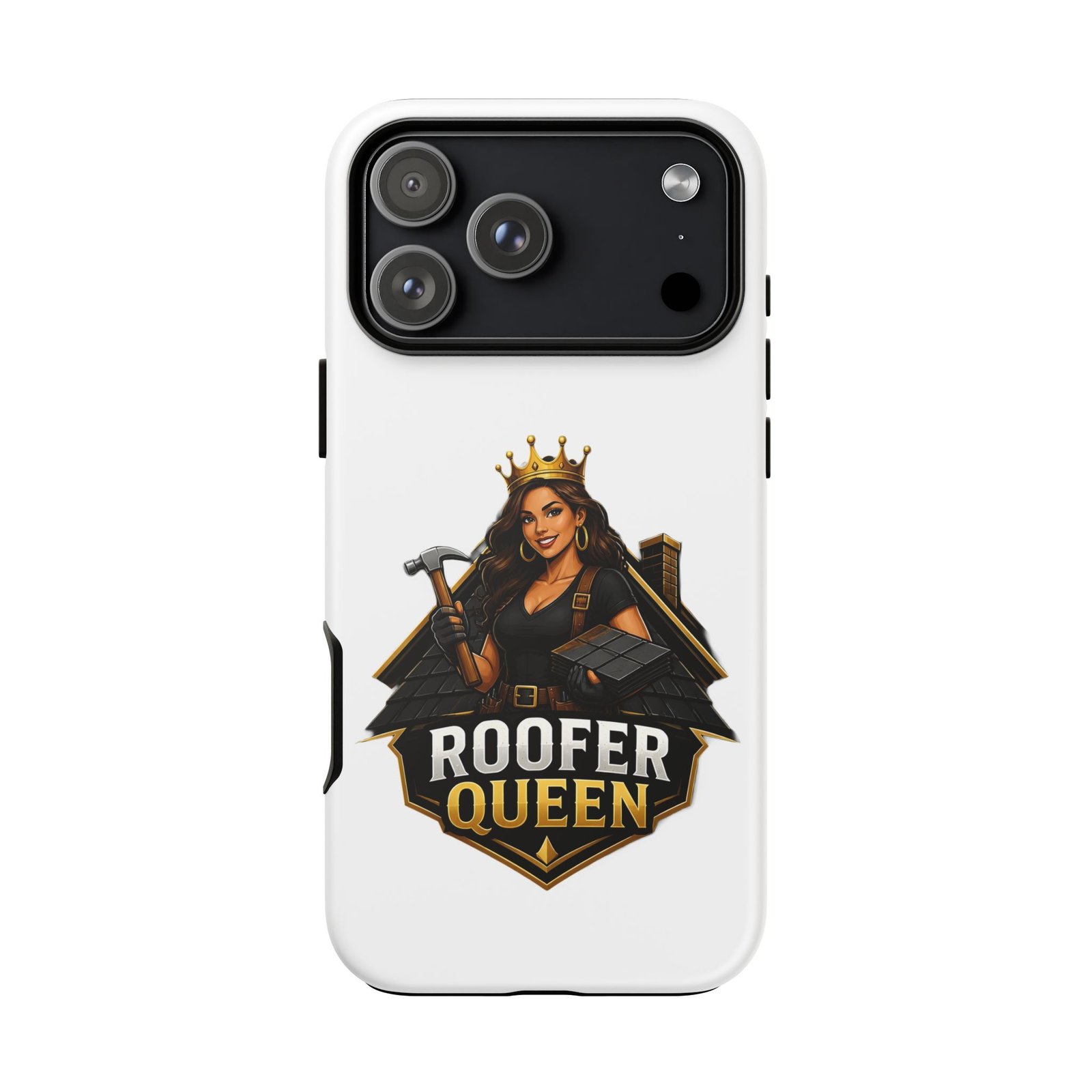 Roofer Queen Phone Case — Protective Hard Phone Case with 'Roofer Queen' Graphic - Image 240