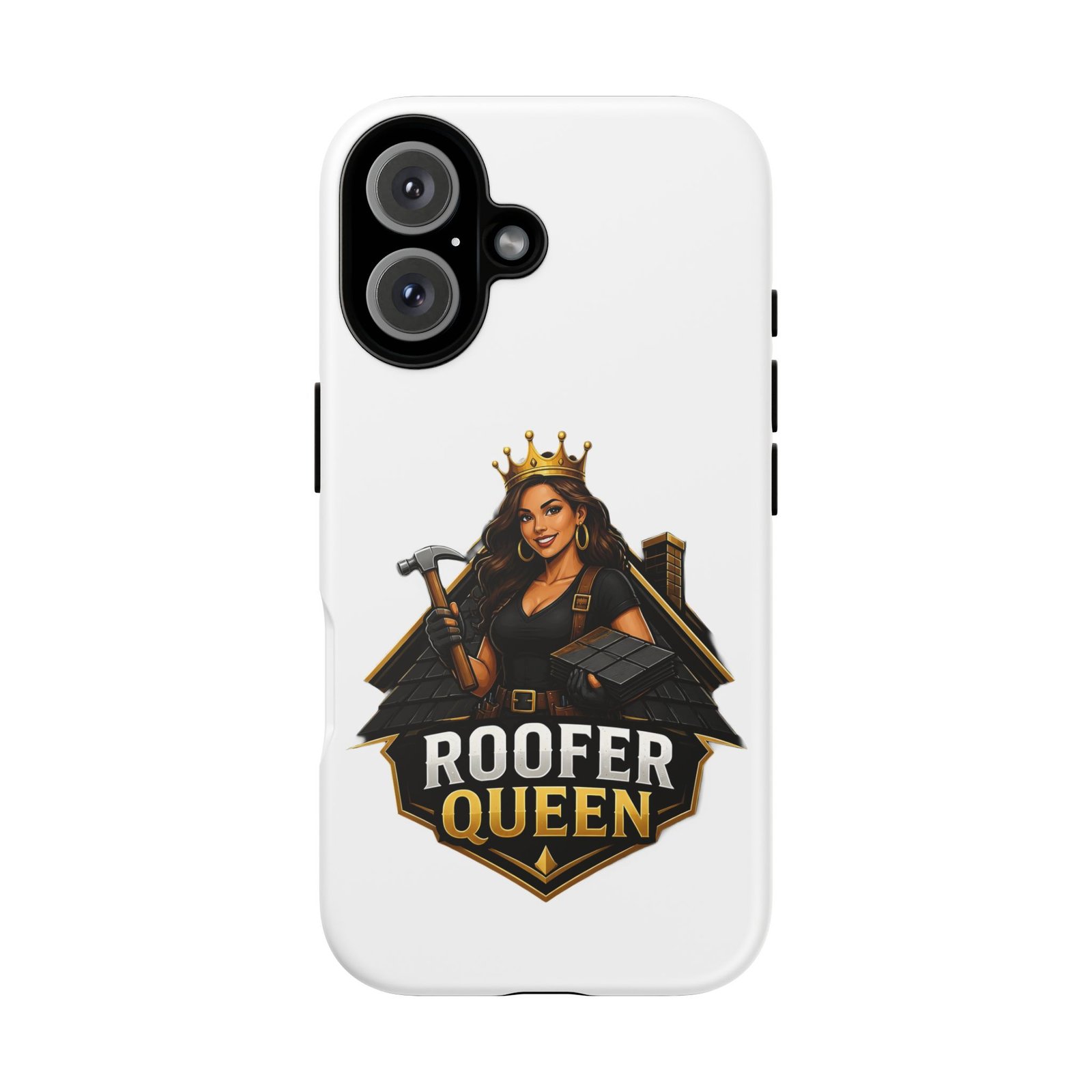 Roofer Queen Phone Case — Protective Hard Phone Case with 'Roofer Queen' Graphic - Image 163