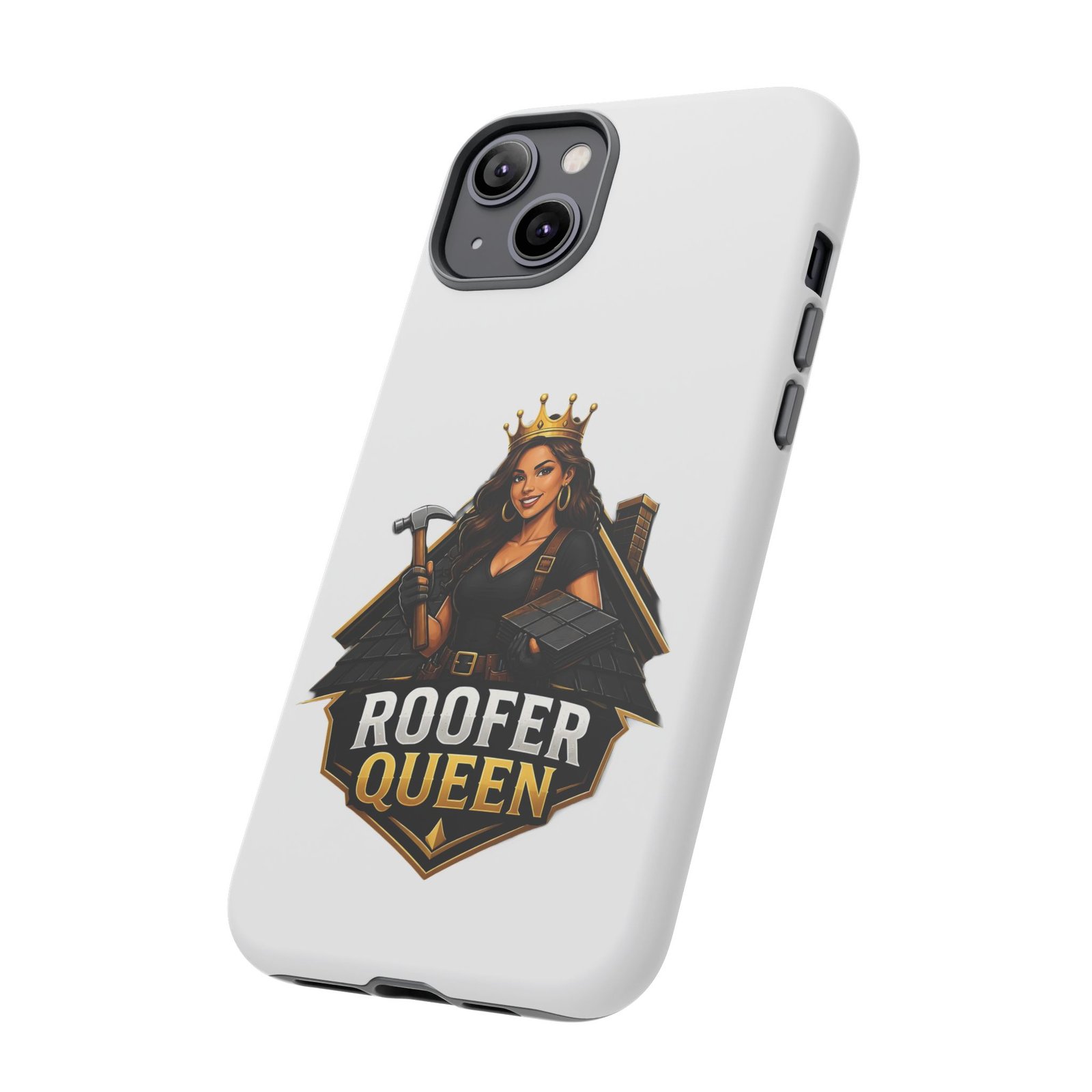 Roofer Queen Phone Case — Protective Hard Phone Case with 'Roofer Queen' Graphic - Image 68